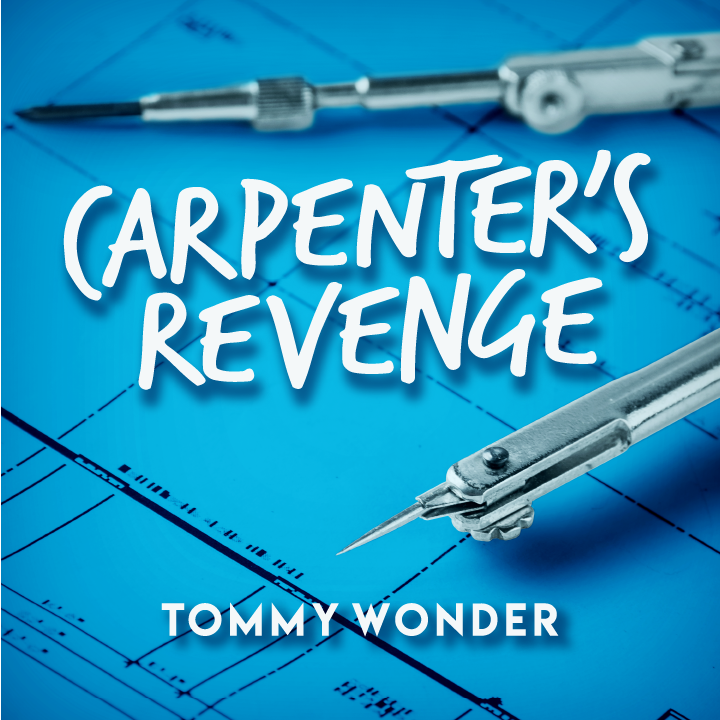 Carpenter's Revenge presented by Dan Harlan (Instant Download)